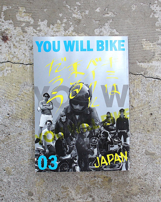 YOU WILL BIKE / 03