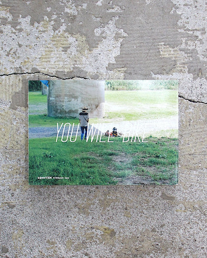 YOU WILL BIKE / 05